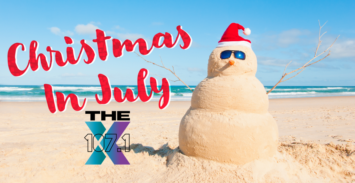 The X Christmas in July